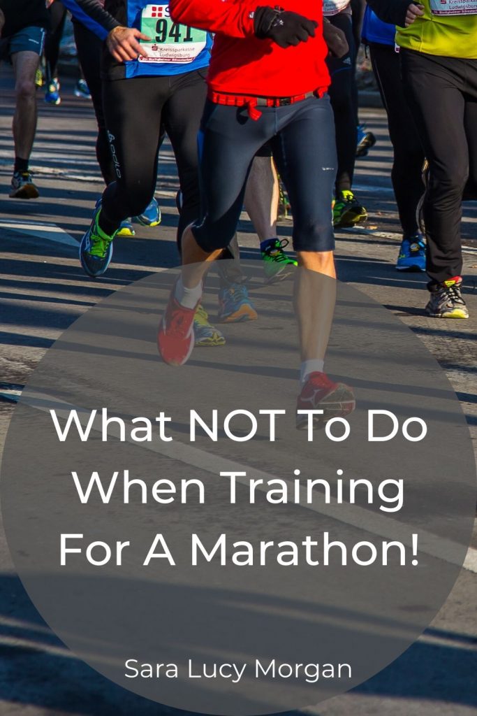 What not to do when training for a marathon